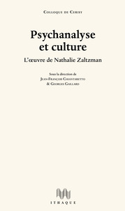 PSYCHANALYSE ET CULTURE - L'OEUVRE DE NATHALIE ZALTZMAN