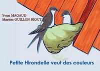 Petite hirondelle veut des couleurs