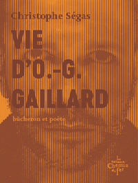 Vie d'O.-G. Gaillard