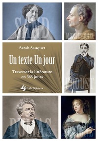 UN TEXTE UN JOUR - TRAVERSER LA LITTERATURE EN 365 JOURS