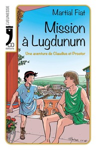 Mission à Lugdunum