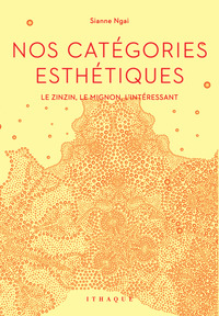 NOS CATEGORIES ESTHETIQUES - LE ZINZIN, LE MIGNON, LINTERESSANT