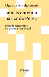 Jamais entendu parler de Perec