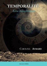TEMPORALITE - KIRIA TRANSCHRONIQUE