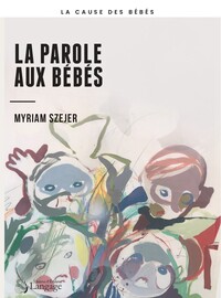 La parole aux bébés