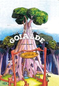 Le chêne de Goialde