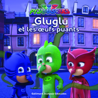 Gluglu et les oeufs puants