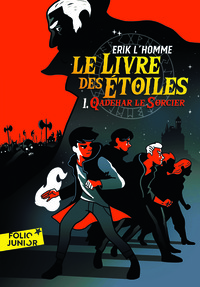 LE LIVRE DES ETOILES - VOL01 - QADEHAR LE SORCIER