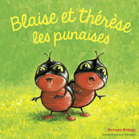 BLAISE ET THERESE LES PUNAISES