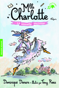 MLLE CHARLOTTE - T01 - LA NOUVELLE MAITRESSE