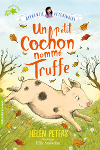 JASMINE, L'APPRENTIE VETERINAIRE - T01 - UN PETIT COCHON NOMME TRUFFE