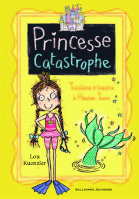 Princesse catastrophe, 3