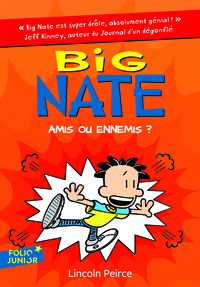 BIG NATE - T08 - AMIS OU ENNEMIS ?