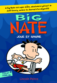 BIG NATE - T06 - BIG NATE JOUE ET GAGNE