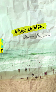 APRES LA VAGUE