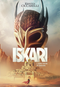 ISKARI - VOL01 - ASHA, TUEUSE DE DRAGONS