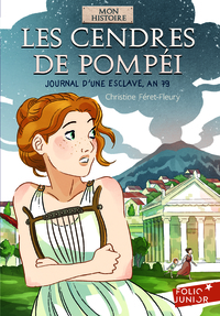 LES CENDRES DE POMPEI - JOURNAL D'UNE ESCLAVE, AN 79