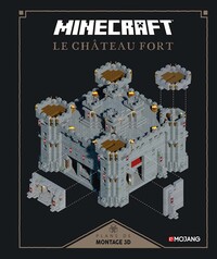 MINECRAFT : LE CHATEAU FORT - PLANS DE MONTAGE 3D
