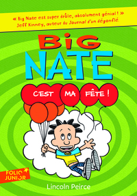 BIG NATE - T07 - C'EST MA FETE !