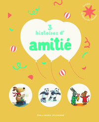 3 histoires d'amitié