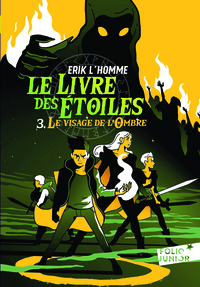 LE LIVRE DES ETOILES - VOL03 - LE VISAGE DE L'OMBRE
