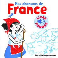 MES CHANSONS DE FRANCE - 6 CHANSONS, 6 IMAGES, 6 PUCES