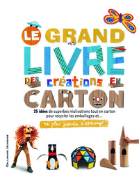 LE GRAND LIVRE DES CREATIONS EN CARTON