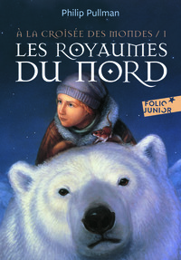 A LA CROISEE DES MONDES 1 - LES ROYAUMES DU NORD