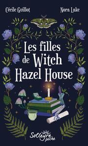 Les filles de Witch Hazel House