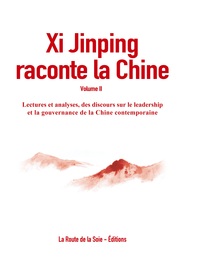 Xi Jinping raconte la Chine