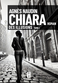 CHIARA - T01 - CHIARA - DES ILLUSIONS