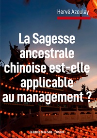 La sagesse ancestrale chinoise est-elle applicable au management ?