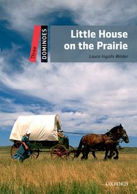 DOMINOES, NEW EDITION LEVEL 3: LITTLE HOUSE ON THE PRAIRIE MULTIROM PACK