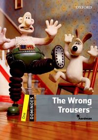 DOMINOES, NEW EDITION LEVEL 1: THE WRONG TROUSERS MULTIROM PACK