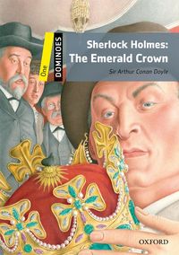 DOMINOES, NEW EDITION LEVEL 1: SHERLOCK HOLMES: THE EMERALD CROWN