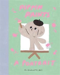 PIPPIN PAINTS A PORTRAIT /ANGLAIS