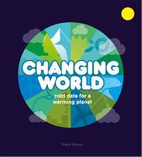 CHANGING WORLD COLD DATA FOR A WARMING PLANET /ANGLAIS