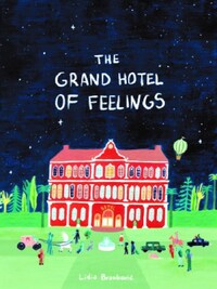 The Grand Hotel of Feelings /anglais