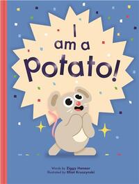 I Am a Potato /anglais