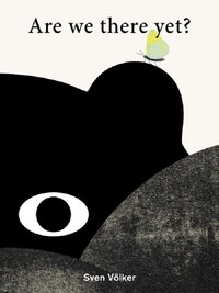 ARE WE THERE YET? /ANGLAIS