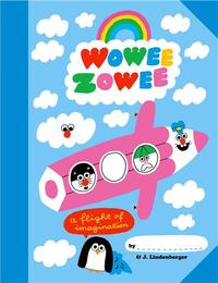 WOWEE ZOWEE A FLIGHT OF IMAGINATION /ANGLAIS