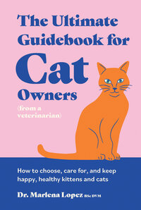 The Ultimate Guidebook for Cat Owners (from a veterinarian) /anglais