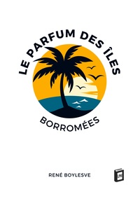 Le parfum des îles Borromées