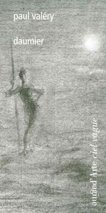 DAUMIER : LES CONSIDERATIONS DE PAUL VALERY