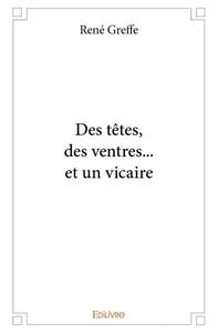 Des têtes, des ventres... et un vicaire