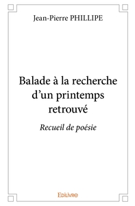 Balade à la recherche d'un printemps retrouvé
