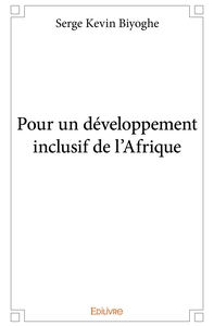 Pour un développement inclusif de l'Afrique
