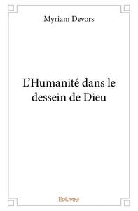 L'Humanité dans le dessein de Dieu