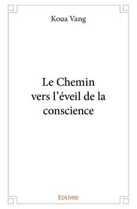 Le chemin vers l'éveil de la conscience