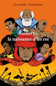 Samory : la naissance d'un roi - Tome 1